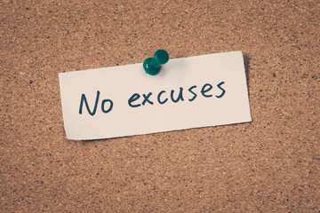 No excuses