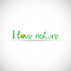 I love nature, eco sign, green leaf vector illustration isolated