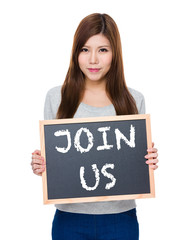 Asian woman hold with blackboard showing phrase join us