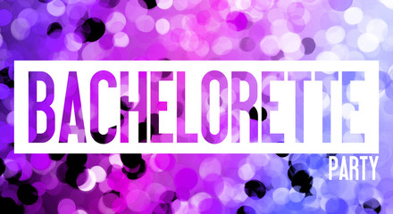 Bachelorette Party - Girls night out