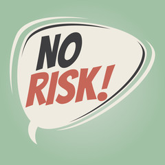  no risk retro speech bubble
