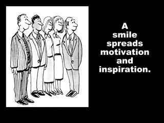 Business cartoon showing five businesspeople and the words, 'a smile spreads motivation and inspiration'.