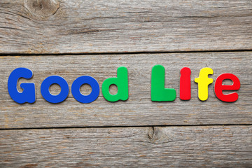 Good Life words made of colorful magnets