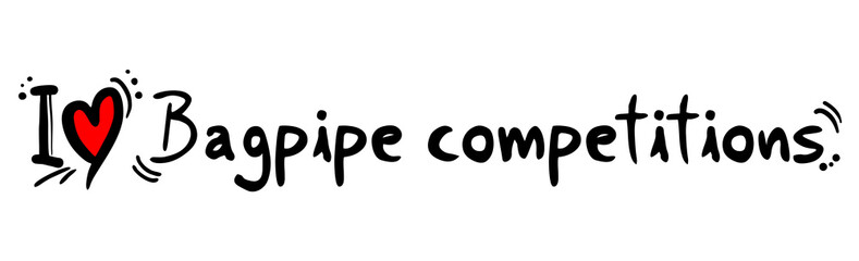 bagpipe competitions love