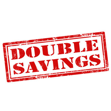 Double Savings