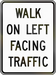 Regulatory sign in Canada - Walk on left facing traffic. This sign is used in Ontario