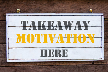 Inspirational message - Takeaway Motivation Here