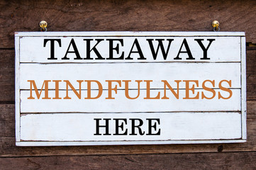Naklejka premium Inspirational message - Takeaway Mindfulness Here