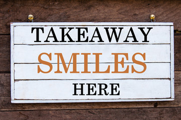 Inspirational message - Takeaway Smiles Here