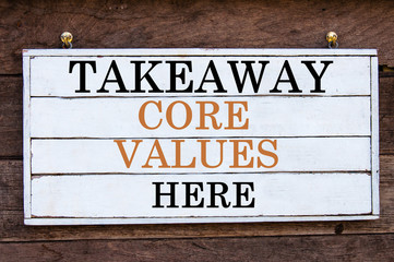 Inspirational message - Takeaway Core Values Here