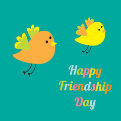 Happy Friendship Day Two flying cartoon birds. Card. Flat design