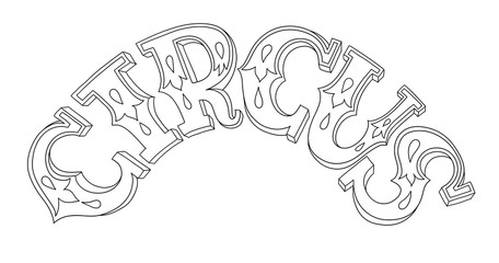 black and white line art illustration of circus theme - inscript © Kara-Kotsya