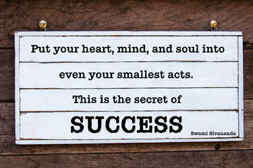 Inspirational message - The Secret Of Success, quote by Swami Sivananda