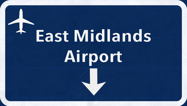 East Midlands England United Kingdom Airport Highway Sign