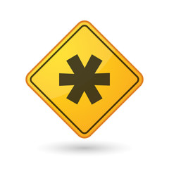 Awareness sign with  an asterisk
