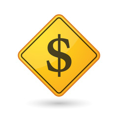 Awareness sign with  a dollar sign