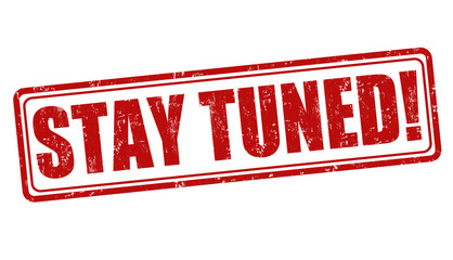 Stay tuned stamp