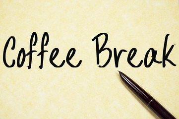 coffee break text write on paper