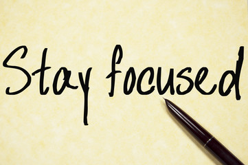 stay focused text write on paper