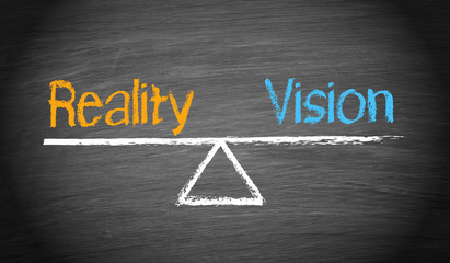 Reality and Vision - Balance Concept