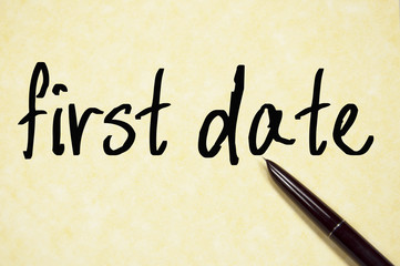 first date text write on paper