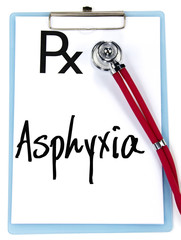 asphyxia word write on prescription