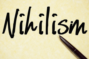 nihilism word write on paper