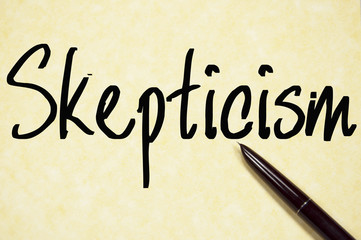 skepticism word write on paper