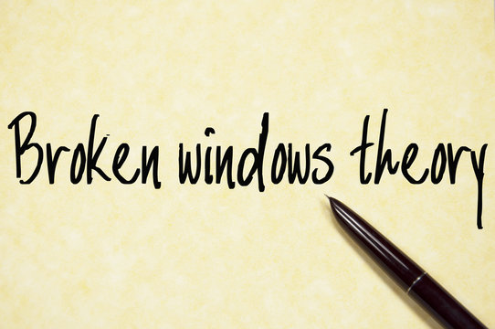 broken windows theory text write on paper