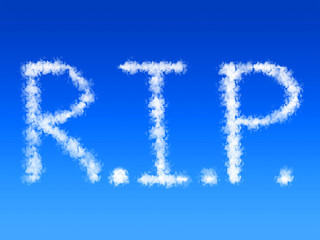 R.I.P. text shape white clouds on blue sky