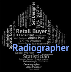 Radiographer Job Indicates Radiographists Recruitment And Work