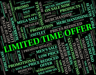 Limited Time Offer Means Finishing Date And Deadline