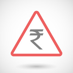 Warning signal with a rupee sign