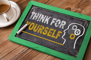 think for yourself