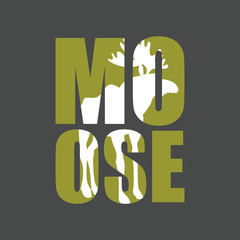 Fototapeta premium Moose. Wild animal silhouette text on a gray background.
