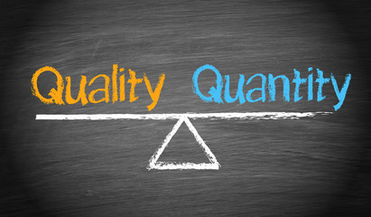 Quality and Quantity - Balance Concept