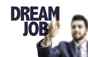 Business man pointing the text: Dream Job