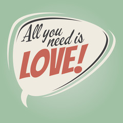 all you need is love retro speech balloon