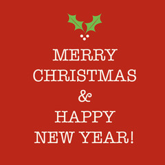 Simple red Merry Christmas and Happy New Year card with holly.