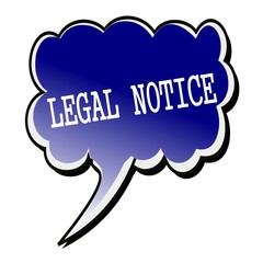 Legal Notice white stamp text on blueblack Speech Bubble