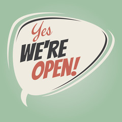 yes we are open retro speech balloon
