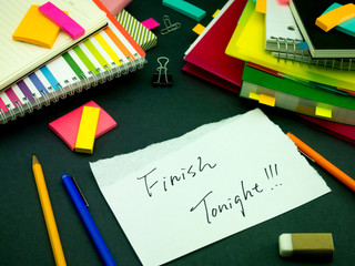 Somebody Left the Message on Your Working Desk; Finish Tonight