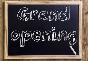 Grand opening