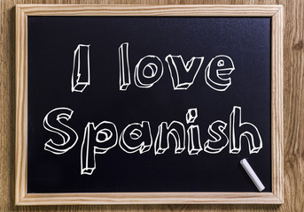 I love Spanish