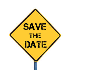 Yellow roadsign with Save The Date message