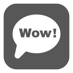 The speech bubble with the word wow icon. Internet and chat, online symbol. Flat