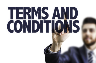 Business man pointing the text: Terms and Conditions