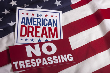 Fototapeta na wymiar The American Dream US flag NO Trespassing Sign