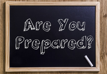 Are You Prepared?