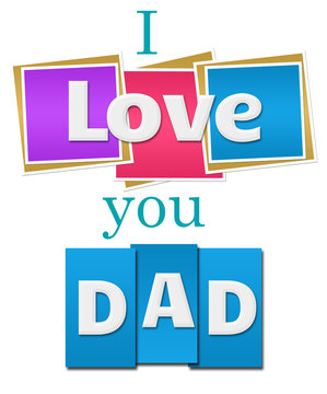 I Love You Dad Colorful Squares Stripes 
